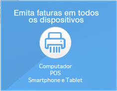 Emita facturas em todos os dispositivos - Computador, POS, Smartphones e Tablets.