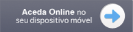 Aceda online no seu dispositivo móvel